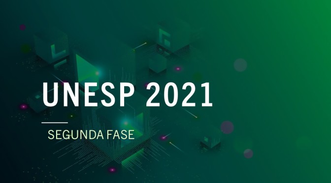 Unesp 2021: segunda fase